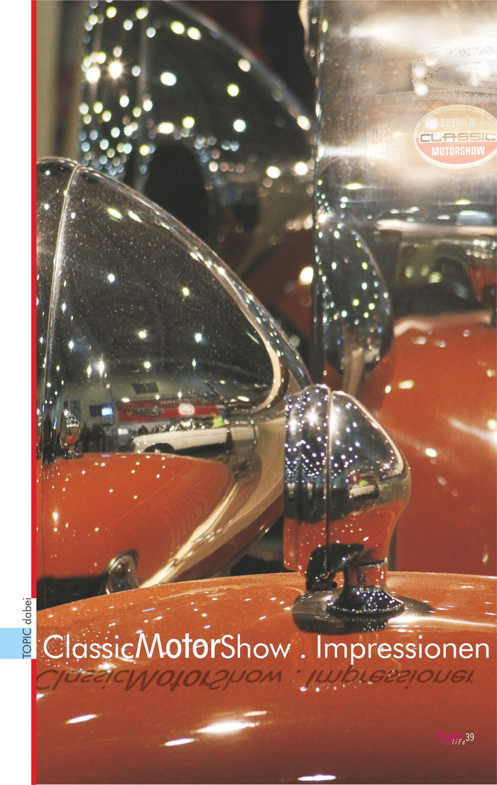 Innentitel im Magazin "TOPIC life" - Classic-Motor-Show - Foto: Take Janssen